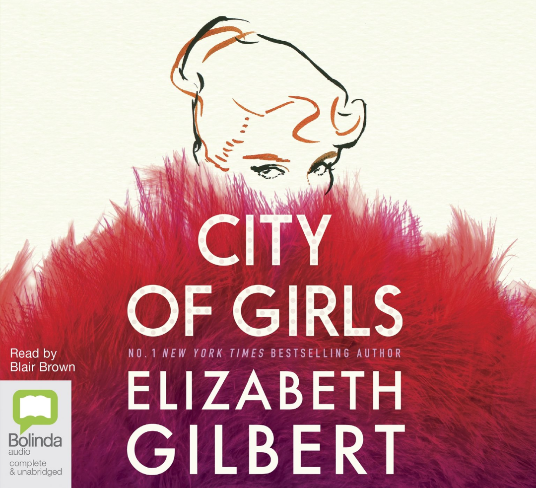 'City of Girls' by Elizabeth Gilbert - Book Impressions